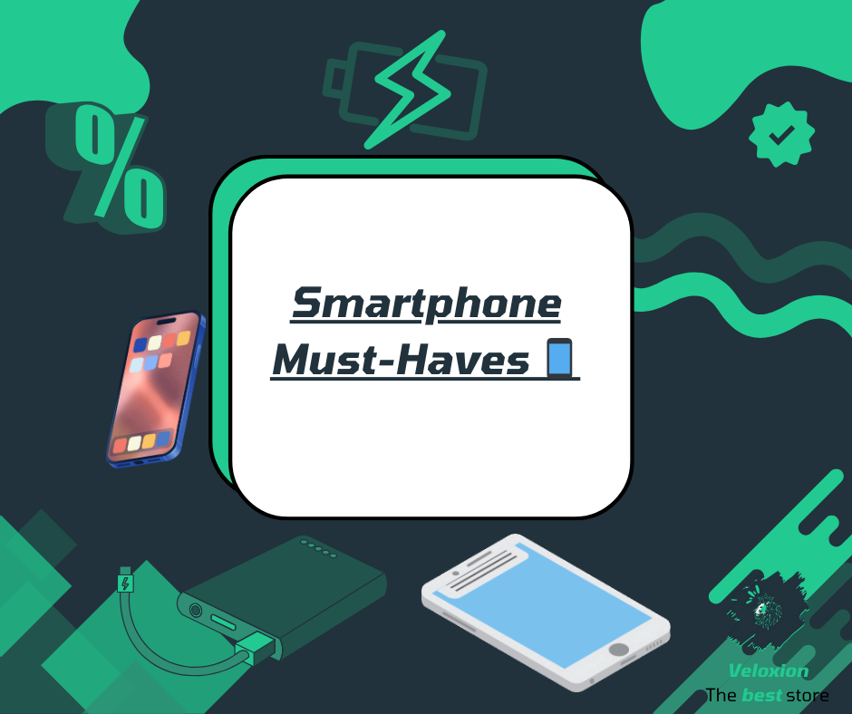 Smartphone Must-Haves 📱✨